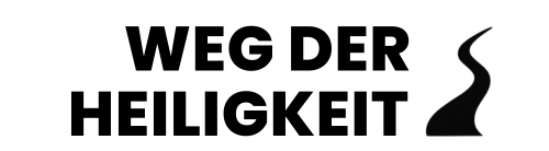 Weg der Heiligkeit